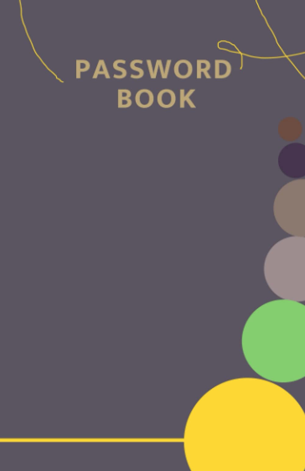 PASSWORD BOOK: With Alphabetical Page Tabs and Multiple Password Writing Space for Each Website