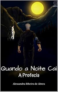 Livro Quando a Noite Cai A Profecia
