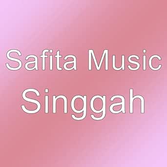 Singgah By Safita Music On Amazon Music Amazon Com