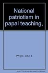 National patriotism in papal teaching