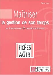 Maîtriser la gestion de son temps