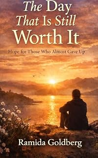 Livro The Day That Is Still Worth It: Hope for Those Who Almost Gave Up
