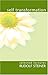 Self-Transformation: Selected Lectures by Rudolf Steiner