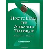 How to Learn the Alexander Technique: A Manual for Students/G6517