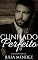 Livro Cunhado Perfeito II (Série Homens Perfeitos)