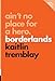 Ain't No Place for a Hero: Borderlands (Pop Classics Book 8) by Kaitlin Tremblay