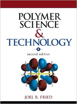 Polymer Science and Technology (2nd Edition) Polymer Science and Technology (2nd Edition)