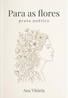 Livro Para as flores: prosa poética