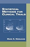 Statistical Methods for Clinical Trials, Norleans, Mark X., 0824704673
