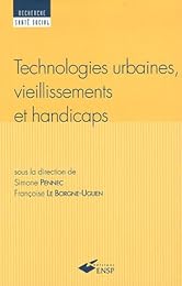 Technologies urbaines, vieillissements et handicaps