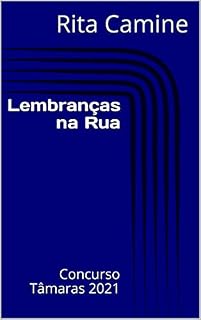 Livro Lembranças na Rua: Concurso Tâmaras 2021