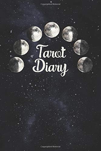 Tarot Diary: Tarot Card Journal For Recording & Interpreting Readings - Moon Phases Star Notebook Matte Finish - 200 Page Fill In - Tarot Journal/Diary Paperback – 16 May 2019