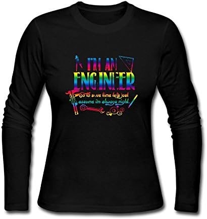 I'm An Engineer So To Save Time Women Long Sleeve Athletic Cotton Crew Neck T-Shirt XL