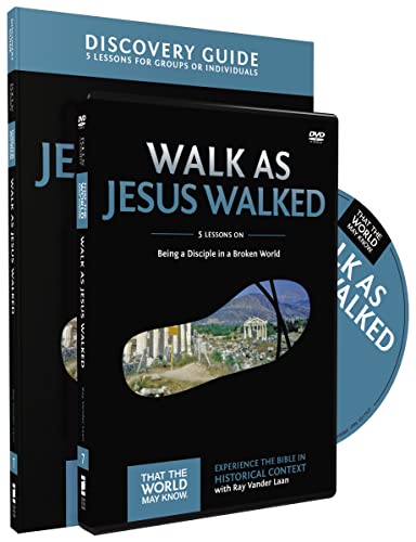 Walk as Jesus Walked Discovery Guide with DVD: Being a Disciple in a Broken World (7) (That the World May Know)