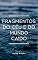 Livro Fragmentos do Céu e do Mundo Caído