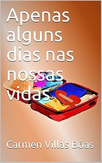 Livro Apenas alguns dias nas nossas vidas