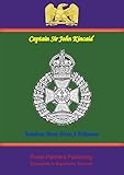 Random Shots From A Rifleman by Captain Sir John Kincaid