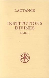 Institutions Divines Livre 1 Edition Bilingue Francais Latin Babelio