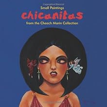 Chicanitas: Small Paintings from the Cheech Marin Collection