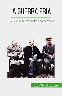 Livro A Guerra Fria: Os 45 anos de luta contra o comunismo