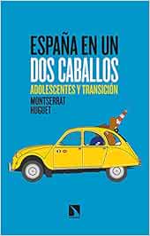 España en un dos caballos: Adolescentes y Transición: 821 (Mayor)