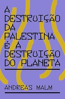 Livro A destruição da Palestina é a destruição do Planeta