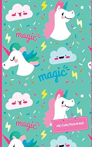Kid Day Planner: Unicorn Design Cover Weekly Pocket Planner Journal : Daily Small Fun To Do List Planner : Notebook : Organizers: Agenda With Space ... 5"x8"-120 Pages (Day Planner for Kids).