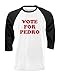 VOTE FOR PEDRO dynamite funny election - Cotton RAGLAN TEE