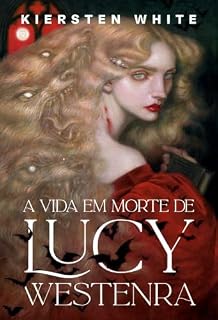 Livro A vida em morte de Lucy Westenra
