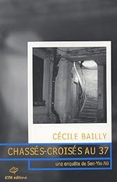 Chassés-croisés au 37