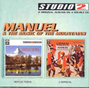 Manuel & The Music of the Mountains - Reflections / Carnival - Zortam Music