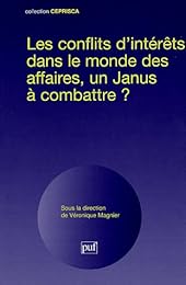 Les  conflits d'intérêts dans le monde des affaires, un Janus à combattre ?