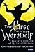 The Curse of the Werewolf: Fantasy, Horror and the Beast Within by Chantal Bourgault du Coudray