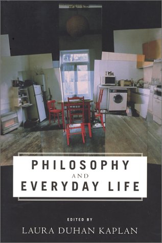 Philosophy and Everyday Life