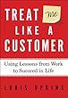 Treat me Like a Customer