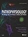 Pathophysiology: The Biologic Basis for Disease in Adults and Children