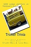 Trotter Trivia: The Only Fools and Horses Quiz Book by Stuart Ball, Lisa Ball