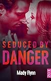 Seduced by Danger (Dangerous Love t. 2) (French Edition) by 
