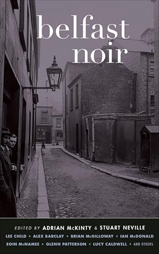 Belfast Noir (Akashic Noir) (English Edition)