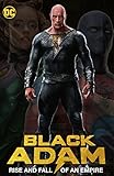 Black Adam: Rise and Fall of an Empire
