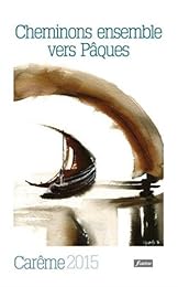 Cheminons ensemble vers Pâques