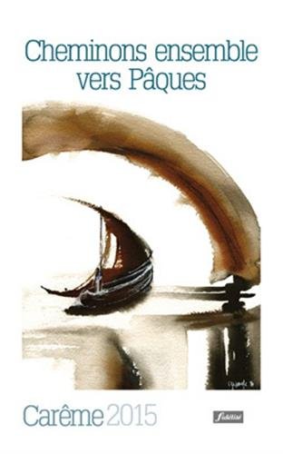 Cheminons ensemble vers Pâques