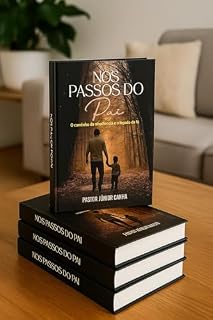 Livro Nos Passos do Pai: O caminho da obediência e o legado da fé