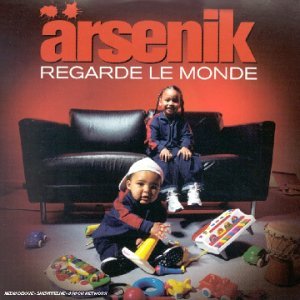 arsenik regarde le monde