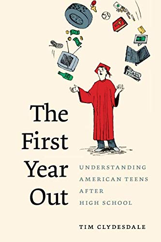 The First Year Out: Understanding American Teens after...