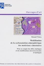 Modélisation de la carbonatation atmosphérique des matériaux cimentaires
