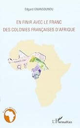 En finir avec le franc des colonies françaises d'Afrique