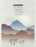 A Catholic Response to the Asian Presence, De la Cruz Aymes, Maria and Castillo, Noemi M., 1558330577