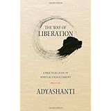The Way of Liberation: A Practical Guide to Spiritual Enlightenment