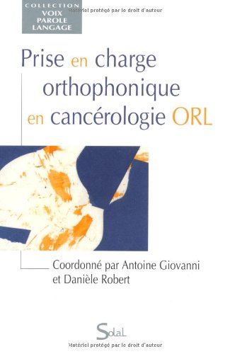 Prise en charge orthophonique en cancérologie ORL